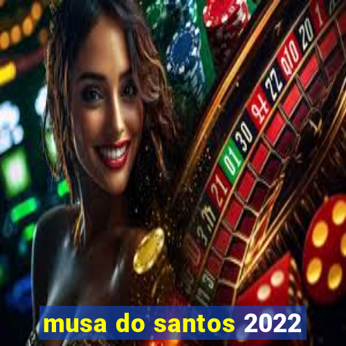 musa do santos 2022